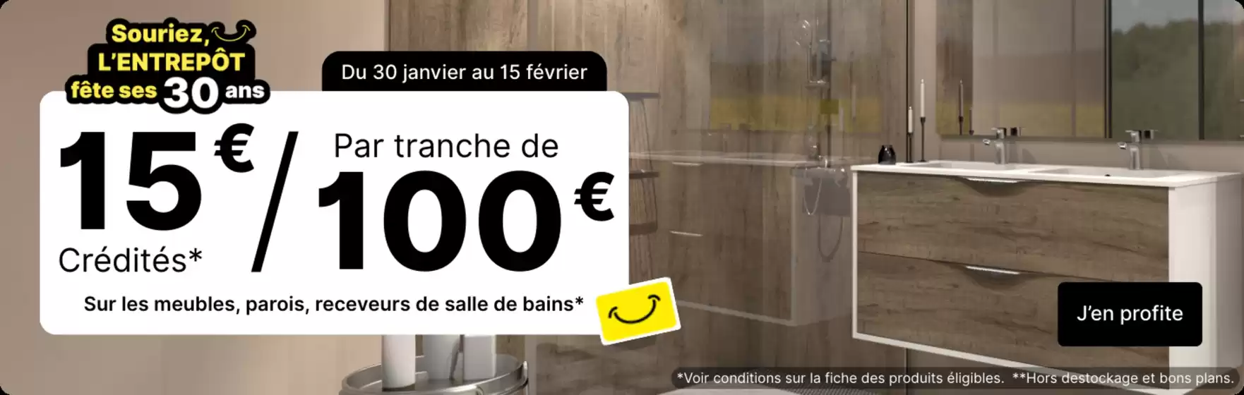 Catalogue L'Entrepôt Du Bricolage à Le Mans | Souriez, L'ENTREPÔT fête ses 30 ans | 2026-02-03T00:00:00.000Z - 2026-02-15T00:00:00.000Z