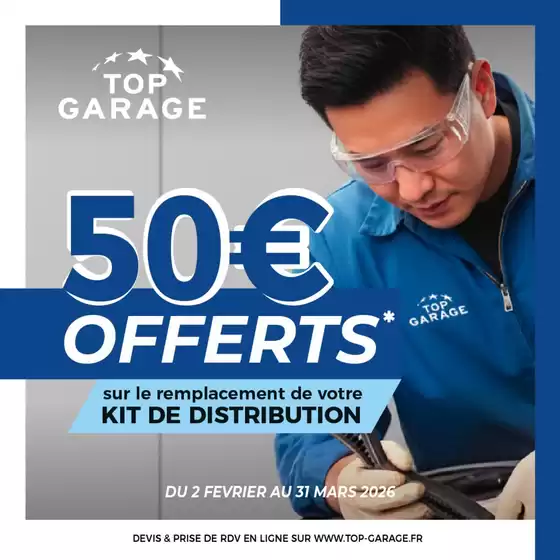 Catalogue Top Garage à Creysse (Dordogne) | 50€ offerts sur le remplacement de votre kit de distribution ! | 2026-02-09T00:00:00.000Z - 2026-03-31T00:00:00.000Z