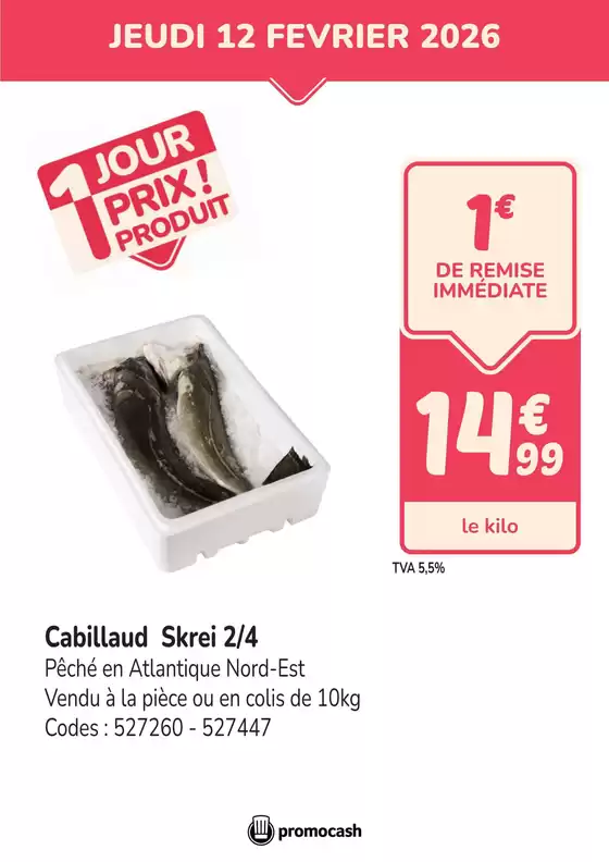 Catalogue Promocash à Sainte-Foy-lès-Lyon | PROMO cabillaud | 2026-02-12T00:00:00.000Z - 2026-02-12T00:00:00.000Z