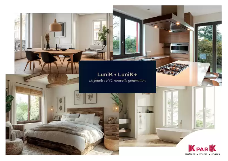 Catalogue K par K à Beaucouzé | LuniK La fenêtre PVC nouvelle génération | 2026-02-12T00:00:00.000Z - 2026-06-30T00:00:00.000Z