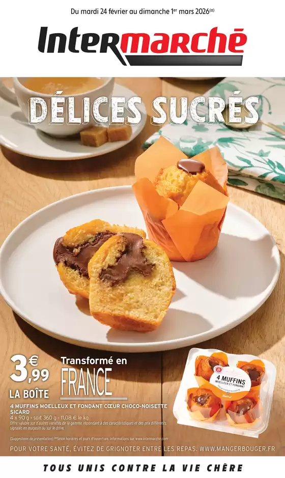 Catalogue Intermarché à Villersexel | S09 - R08 - SAVEURS SUCREES | 2026-02-24T00:00:00.000Z - 2026-03-01T00:00:00.000Z