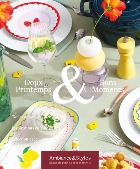 Catalogue Ambiance & Styles | Doux Printemps & Bons Moments | 2026-02-25T00:00:00.000Z - 2026-05-31T00:00:00.000Z