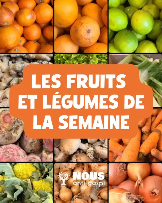 Catalogue Nous anti gaspi à Saint-Denis (Seine Saint Denis) | Comme chaque semaine chez NOUS, notre offre fruits et légumes de la semaine est disponible !  | 2026-02-26T00:00:00.000Z - 2026-03-02T00:00:00.000Z