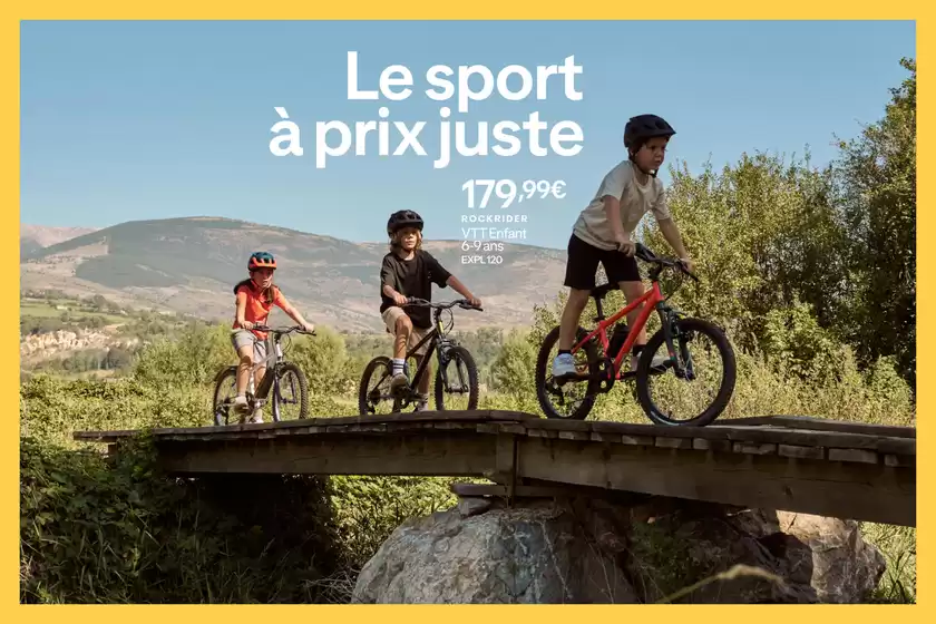 Catalogue Decathlon à  | Le sport à prix juste | 2026-03-02T00:00:00.000Z - 2026-03-23T00:00:00.000Z