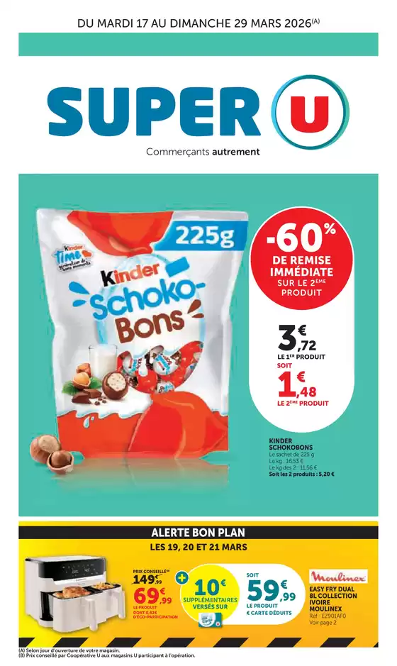 Catalogue Super U | Nos offres du moment | 2026-03-17T00:00:00.000Z - 2026-03-29T00:00:00.000Z