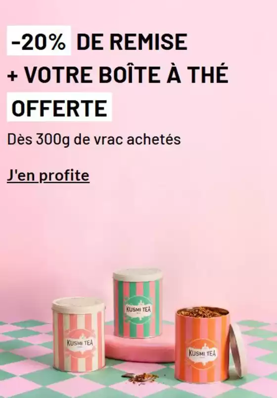 Catalogue Kusmi Tea | Thé et infusion en vrac 300g -20% dès 300g sur une même recette | 2026-03-13T00:00:00.000Z - 2026-03-31T00:00:00.000Z