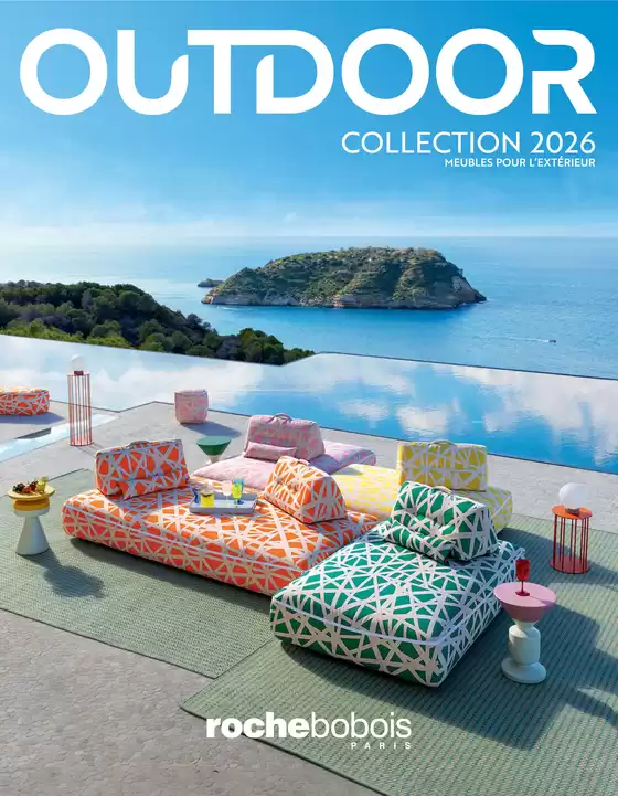 Catalogue Roche Bobois à Angers | OUTDOOR COLLECTION - MEUBLES POUR L'EXTÉRIEUR | 2026-01-01T00:00:00.000Z - 2026-12-31T00:00:00.000Z