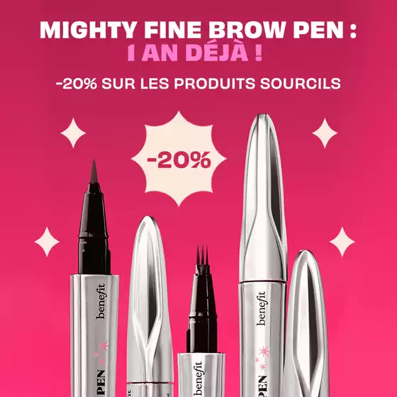Catalogue Benefit Cosmetics à Servance | -20% SUR LES PRODUITS SOURCILS | 2026-03-18T00:00:00.000Z - 2026-03-22T00:00:00.000Z