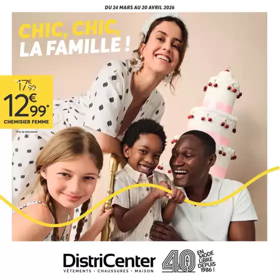 Catalogue DistriCenter à Chanteloup-en-Brie | Chic, chic la famille ! | 2026-03-25T00:00:00.000Z - 2026-04-20T00:00:00.000Z