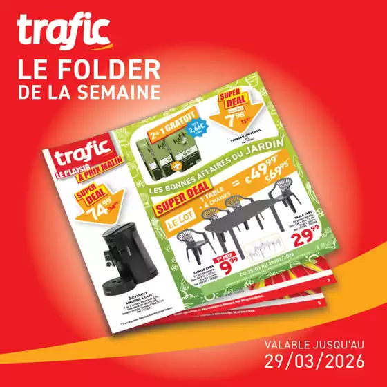 Catalogue Trafic | Il est là, tout frais, tout malin | 2026-03-26T00:00:00.000Z - 2026-03-29T00:00:00.000Z