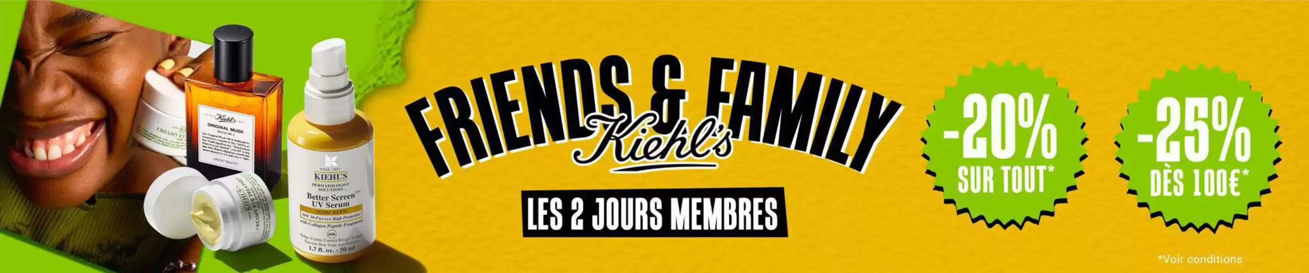 Catalogue Kiehl's à Baverans | LES JOURS MEMBRES FRIENDS & FAMILY | 2026-03-26T00:00:00.000Z - 2026-03-27T00:00:00.000Z