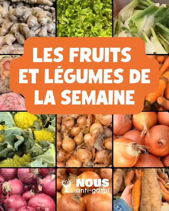 Catalogue Nous anti gaspi | Les fruits et légumes de semaine  | 2026-03-27T00:00:00.000Z - 2026-03-30T00:00:00.000Z