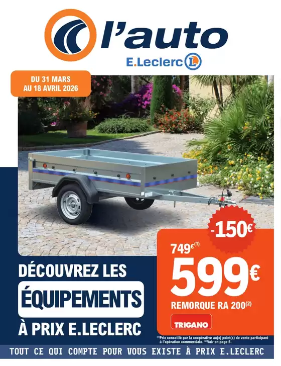 Catalogue E.Leclerc L'Auto à Bruges | THEMATIQUE EQUIPEMENT | 2026-03-31T00:00:00.000Z - 2026-04-18T00:00:00.000Z