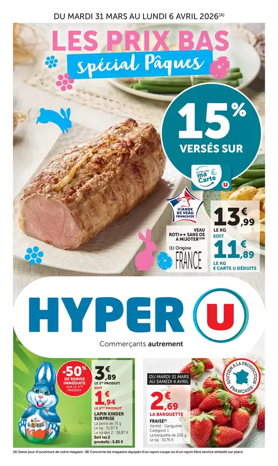 Catalogue Hyper U à Bagnols-sur-Cèze | Spécial Pâques | 2026-03-31T00:00:00.000Z - 2026-04-06T00:00:00.000Z