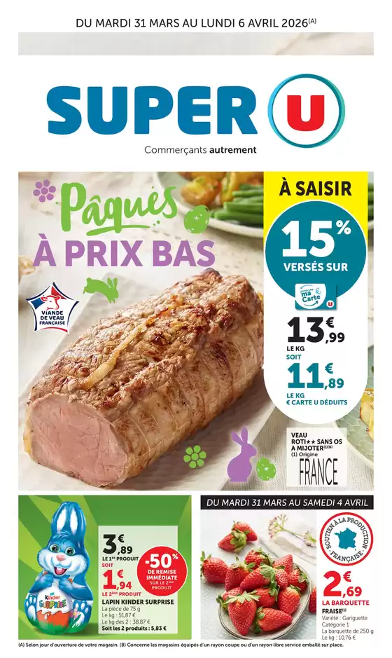 Catalogue Super U à Bagnols-sur-Cèze | Spécial Pâques | 2026-03-31T00:00:00.000Z - 2026-04-06T00:00:00.000Z