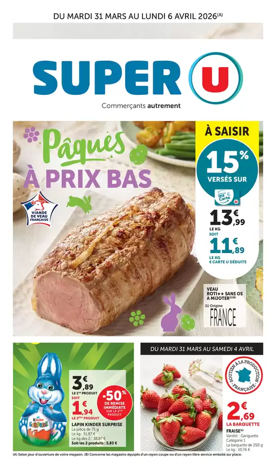 Catalogue Super U à | Spécial Pâques | 2026-03-31T00:00:00.000Z - 2026-04-06T00:00:00.000Z