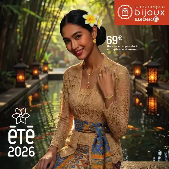 Catalogue E.Leclerc Le Manège à Bijoux | PRINTEMPS ETE | 2026-06-01T00:00:00.000Z - 2026-08-31T00:00:00.000Z