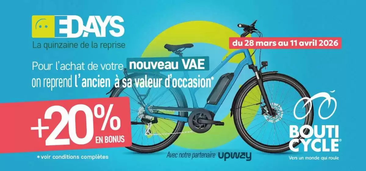 Catalogue Bouticycle | E-days : Reprise de votre VAE + 20% en Bonus | 2026-04-07T00:00:00.000Z - 2026-04-11T00:00:00.000Z
