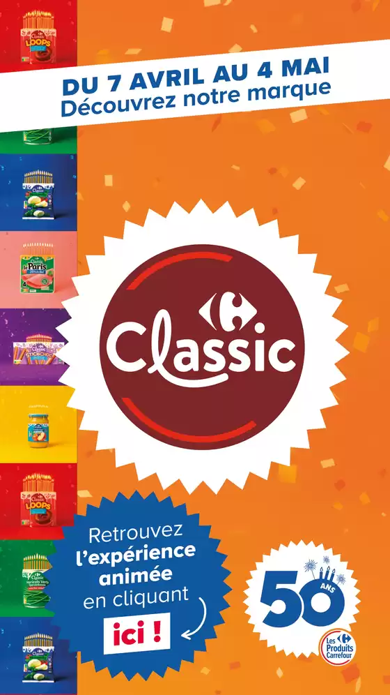 Catalogue Carrefour Contact à Plouarzel | DÉCOUVREZ LA MARQUE CARREFOUR CLASSIC | 2026-04-08T00:00:00.000Z - 2026-05-04T00:00:00.000Z