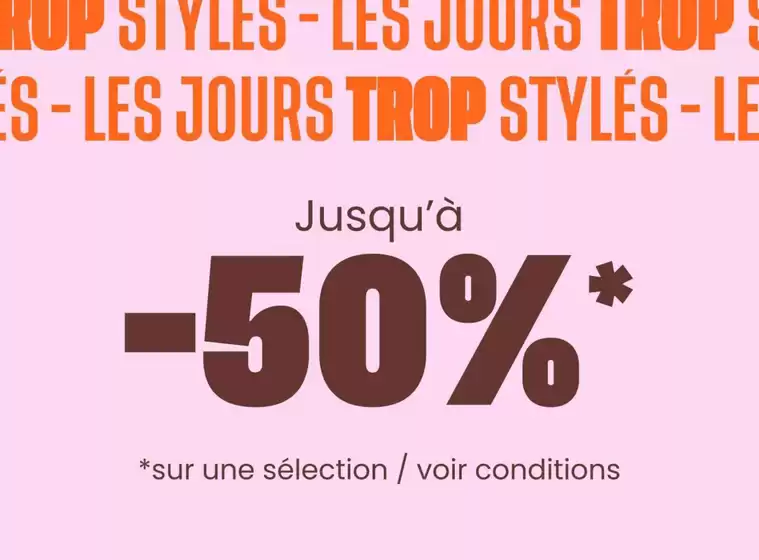 Catalogue Tape à l'oeil | JOURS TROP STYLES : Jusqu’à -50% | 2026-04-08T00:00:00.000Z - 2026-04-20T00:00:00.000Z