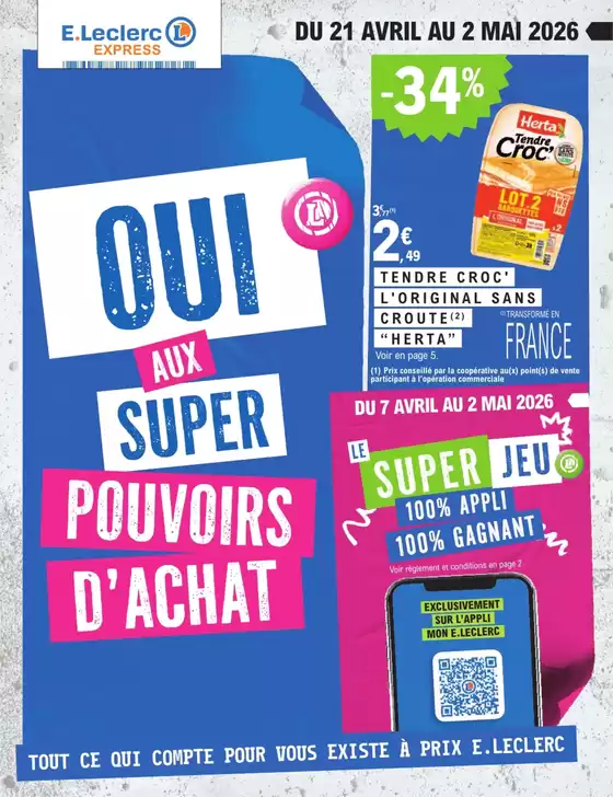 Catalogue E.Leclerc à Honguemare-Guenouville | EVENEMENT 6 - EXPRESS | 2026-04-07T00:00:00.000Z - 2026-05-02T00:00:00.000Z