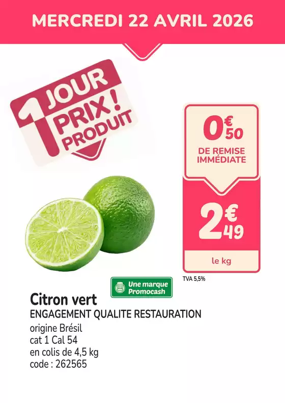Catalogue Promocash | PROMO citron vert | 2026-04-22T00:00:00.000Z - 2026-04-22T00:00:00.000Z