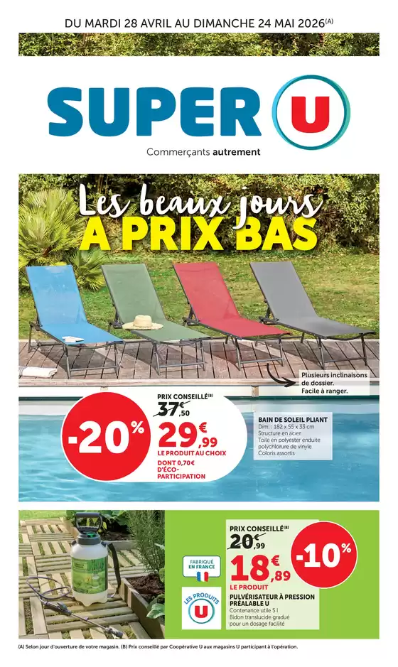 Catalogue Super U à  | Les beaux jours ! | 2026-04-28T00:00:00.000Z - 2026-05-10T00:00:00.000Z