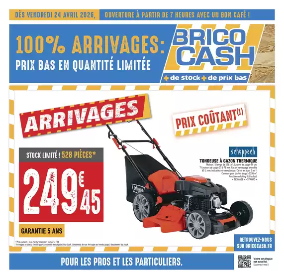 Catalogue Brico Cash | Arrivages | 2026-04-24T00:00:00.000Z - 2026-05-07T00:00:00.000Z