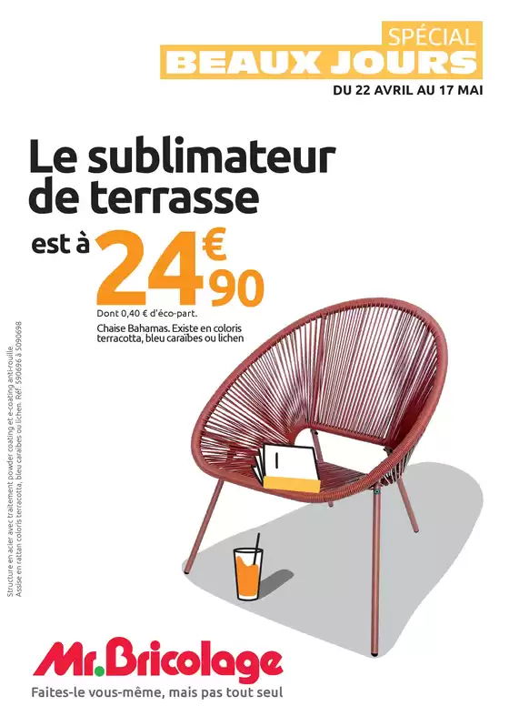 Catalogue Mr Bricolage | SPÉCIAL BEAUX JOURS | 2026-04-22T00:00:00.000Z - 2026-05-17T00:00:00.000Z