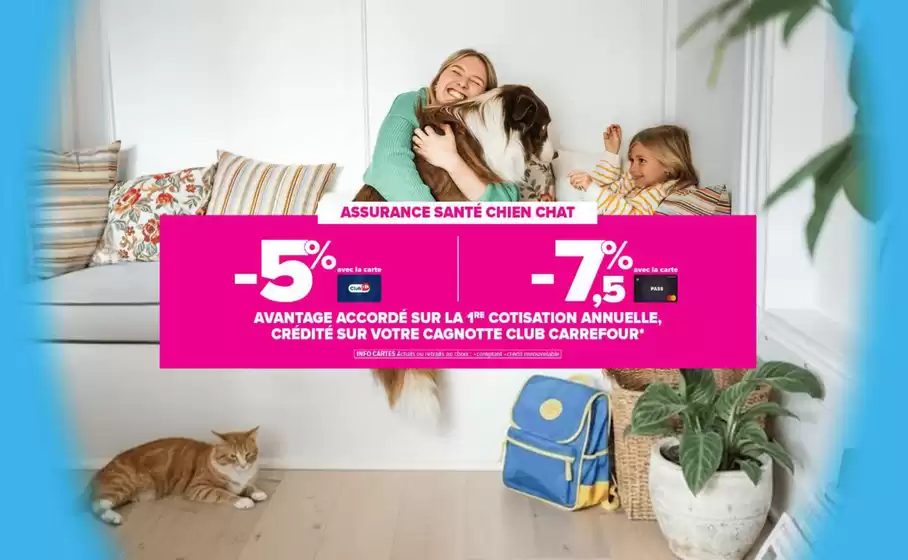 Catalogue Carrefour Assurance | ASSURANCE SANTÉ CHIEN CHAT | 2026-04-22T00:00:00.000Z - 2026-05-05T00:00:00.000Z