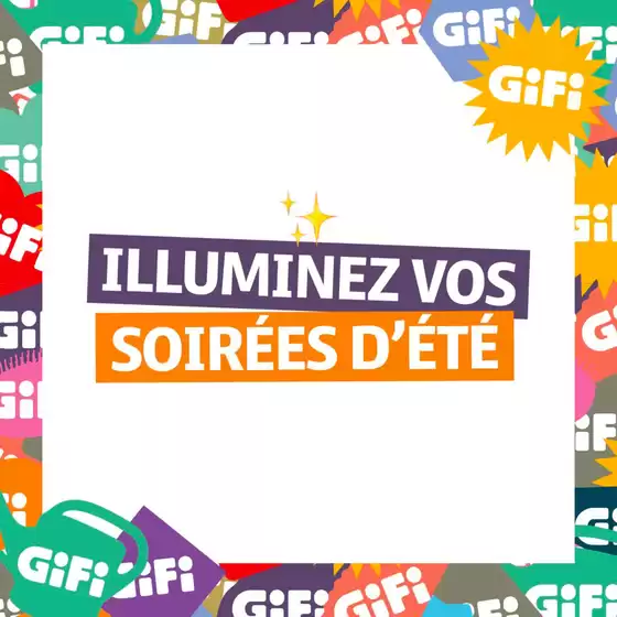 Catalogue Gifi | Illuminez vos extérieurs pour profiter au maximum des belles soirées d'été ! | 2026-04-24T00:00:00.000Z - 2026-04-30T00:00:00.000Z