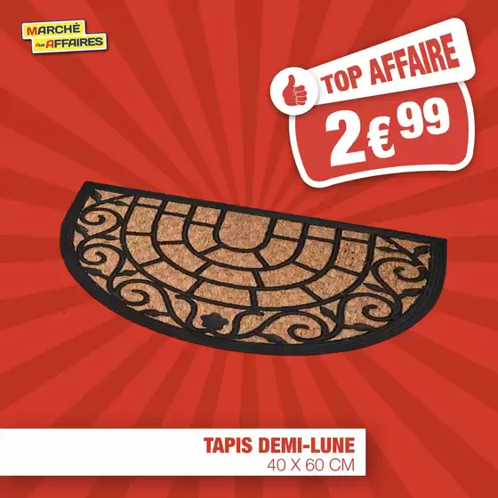 Catalogue Marché aux Affaires à Orange | Retrouvez aussi nos Top Affaire au rayon tapis et accessoires de voiture. | 2026-04-28T00:00:00.000Z - 2026-05-17T00:00:00.000Z