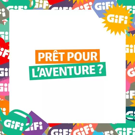 Catalogue Gifi à Aigleville | Partez à l'aventure, pour une escapade au cœur de la nature | 2026-05-04T00:00:00.000Z - 2026-05-11T00:00:00.000Z