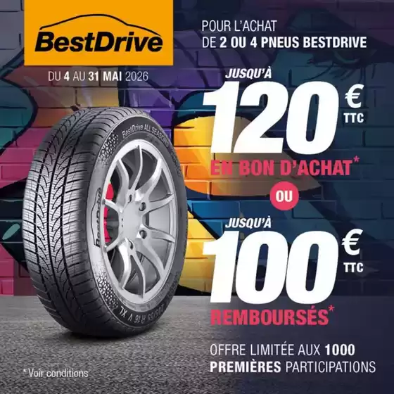 Catalogue Bestdrive à Val-de-Fier | PROMO PNEU BESTDRIVE | JUSQU'A 100€ REMBOURSES OU 120€ EN BON D'ACHAT | 2026-05-05T00:00:00.000Z - 2026-05-31T00:00:00.000Z