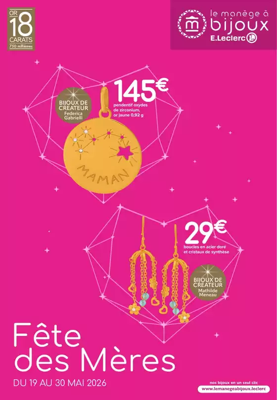 Catalogue E.Leclerc Le Manège à Bijoux à Grenoble | FETE DES MERES | 2026-05-19T00:00:00.000Z - 2026-05-30T00:00:00.000Z