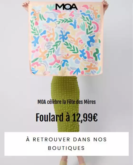Catalogue MOA à Lyon | Foulard à 12,99€ | 2026-05-20T00:00:00.000Z - 2026-05-31T00:00:00.000Z