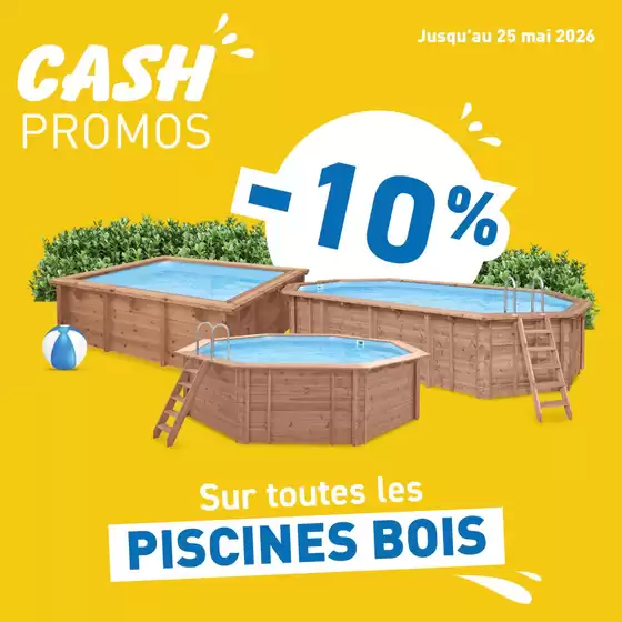 Catalogue Cash Piscines à Onzain | Craquez pour nos piscines bois O'BYA, et profitez de -10% sur TOUS les modèles | 2026-05-21T00:00:00.000Z - 2026-05-25T00:00:00.000Z