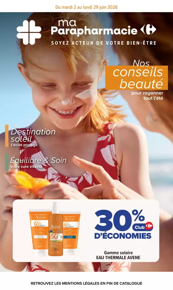 Catalogue Carrefour | PARAPHARMACIE BEAUTÉ SANTÉ BIEN-ÊTRE | 2026-06-02T00:00:00.000Z - 2026-06-29T00:00:00.000Z
