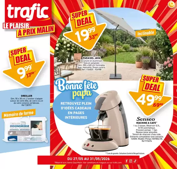 Catalogue Trafic | Le plaisir à prix malin | 2026-05-26T00:00:00.000Z - 2026-05-31T00:00:00.000Z