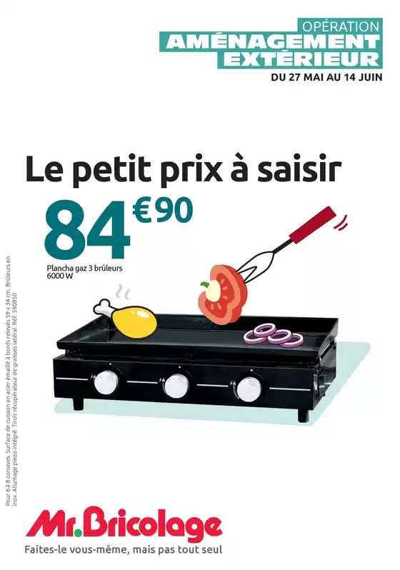 Catalogue Mr Bricolage | Le petit prix à saisir | 2026-05-27T00:00:00.000Z - 2026-06-14T00:00:00.000Z
