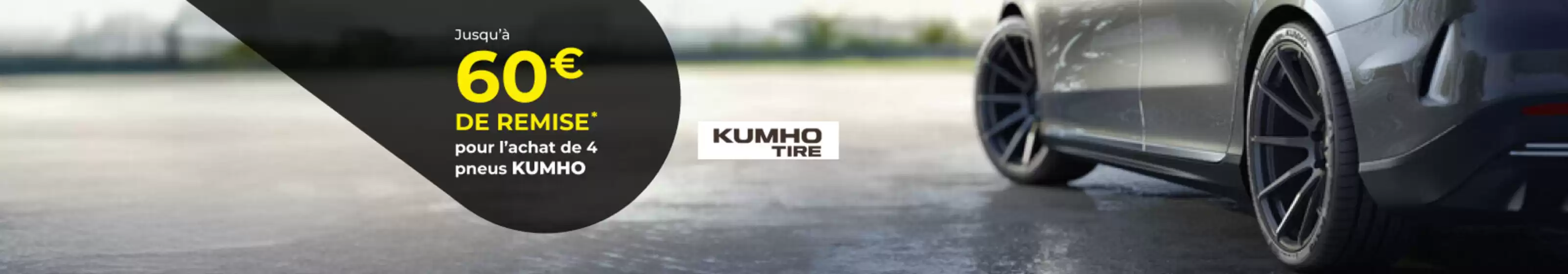 Catalogue Europcar | Jusqu'à 60€ de remise immédiate* pour l'achat de 4 pneus KUMHO | 2026-06-01T00:00:00.000Z - 2026-07-26T00:00:00.000Z