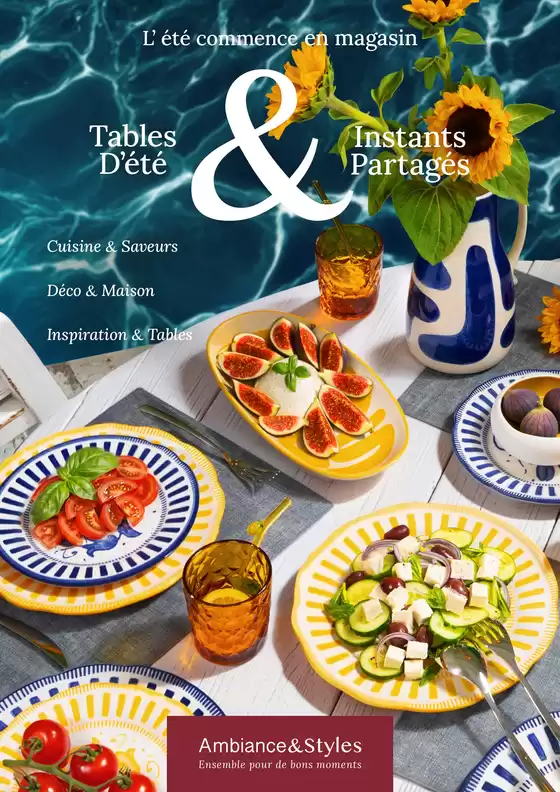 Catalogue Ambiance & Styles | Tables D’été | 2026-06-01T00:00:00.000Z - 2026-08-31T00:00:00.000Z