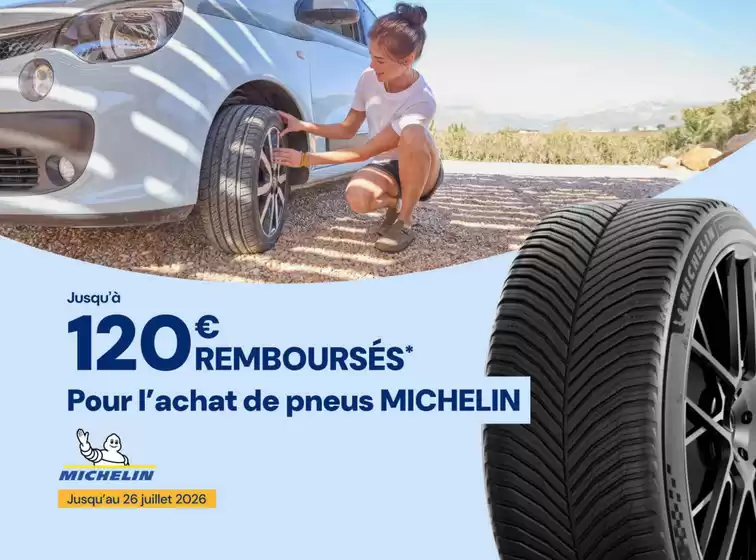 Catalogue Norauto à Torcé | Opération Michelin -Jusqu'à 120€ remboursés | 2026-06-03T00:00:00.000Z - 2026-07-26T00:00:00.000Z