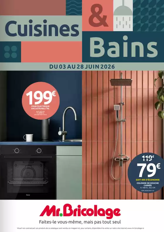 Catalogue Mr Bricolage à Villedieu-la-Blouère | Cuisines & Bains | 2026-06-03T00:00:00.000Z - 2026-06-28T00:00:00.000Z