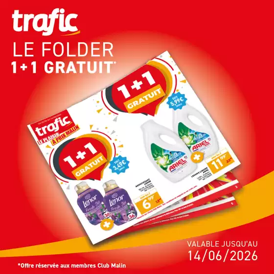 Catalogue Trafic à Saint-Hilaire-la-Forêt | 1 acheté = 1 offert... on double les produits, pas l'addition ! | 2026-06-05T00:00:00.000Z - 2026-06-14T00:00:00.000Z