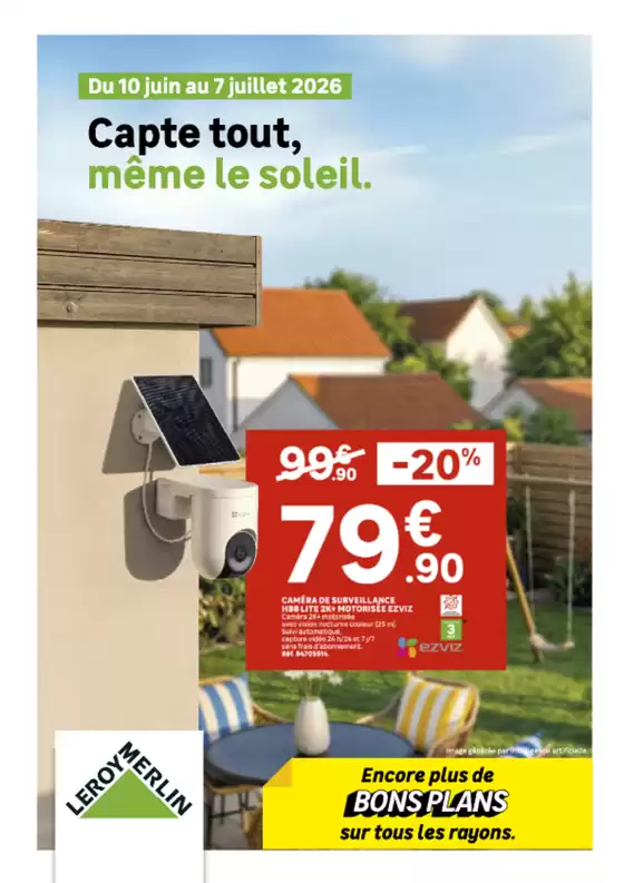 Catalogue Leroy Merlin | Capte tout, même le soleil. | 2026-06-12T00:00:00.000Z - 2026-07-07T00:00:00.000Z