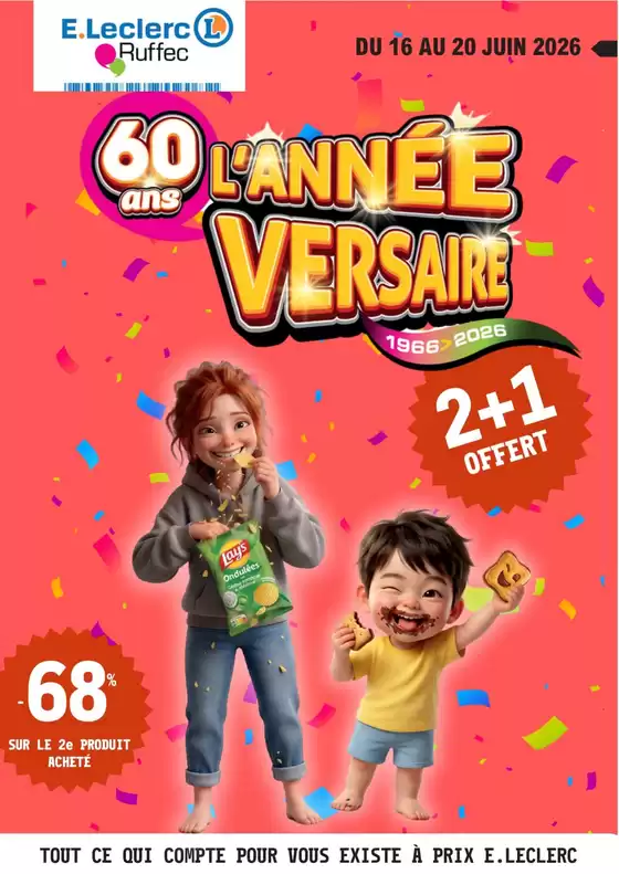 Catalogue E.Leclerc à Chaux (Territoire de Belfort) | Lannée-versaire! | 2026-06-16T00:00:00.000Z - 2026-06-20T00:00:00.000Z