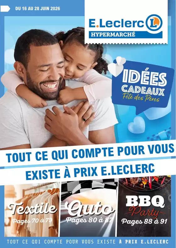 Catalogue E.Leclerc à Caluire-et-Cuire | 26C013LR | 2026-06-16T00:00:00.000Z - 2026-06-28T00:00:00.000Z