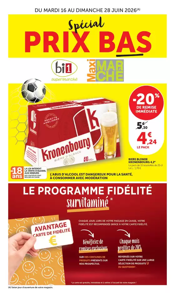 Catalogue Bi1 à Villeneuve-Loubet | Special Prix Bas | 2026-06-16T00:00:00.000Z - 2026-06-28T00:00:00.000Z