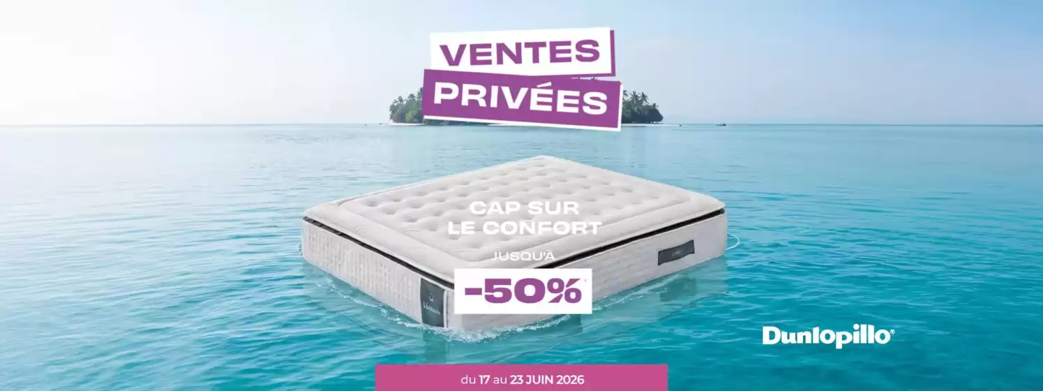 Catalogue L'univers du sommeil à Soisy-sous-Montmorency | Ventes privées | 2026-06-16T00:00:00.000Z - 2026-06-23T00:00:00.000Z